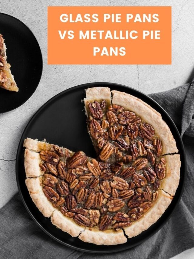 Glass vs Metal Pie Pan